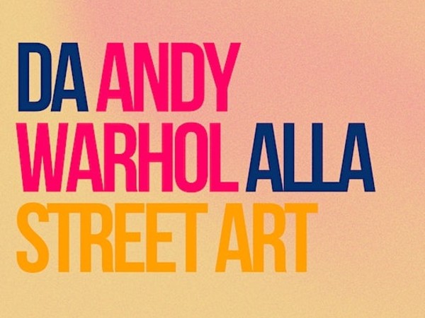 Da Andy Warhol alla Street Art, Deodato Arte, Pietrasanta