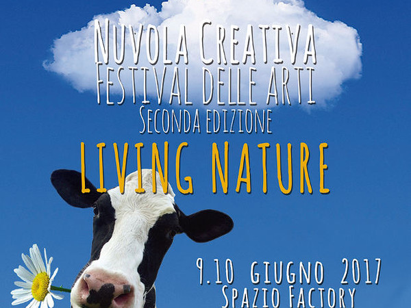 Nuvola Creativa Festival delle Arti. Living Nature