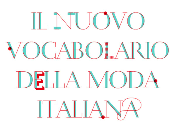 Il Nuovo Vocabolario della Moda Italiana, Triennale di Milano