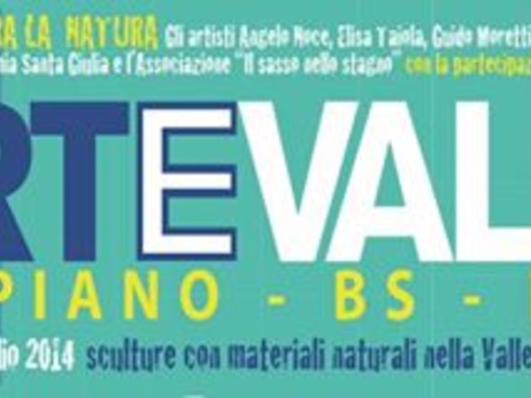 Artevalle. L'Arte incontra la Natura, Valle di Monpiano, Brescia