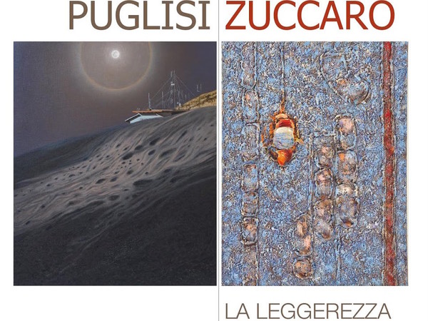 Piero Zuccaro e Giuseppe Puglisi. La leggerezza del fare