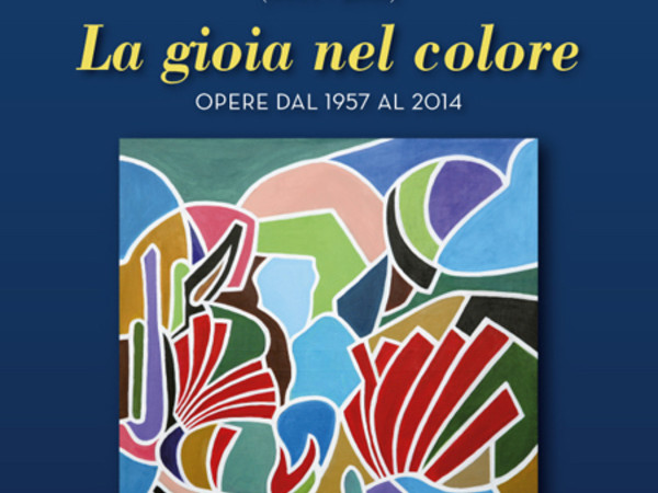 Armando Lieto. La gioia nel colore, opere dal 1957 al 2014