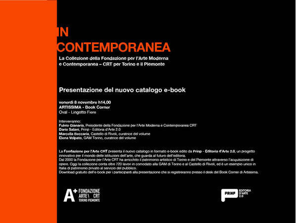 In Contemporanea. La collezione della Fondazione per l'Arte Moderna e Contemporanea CRT per Torino e il Piemonte