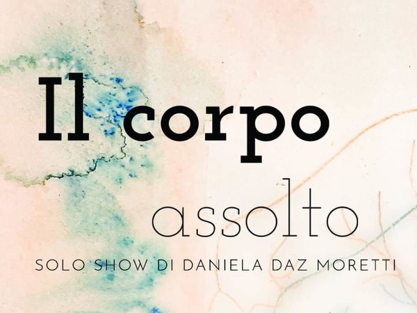 Daniela Daz Moretti. Il corpo assolto, Magazzini del Sale - Villa Ottelio Savorgnan, Ariis