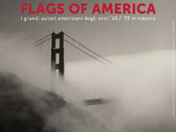 Flags of America. I grandi autori americani degli anni ’40 / ’70 in mostra