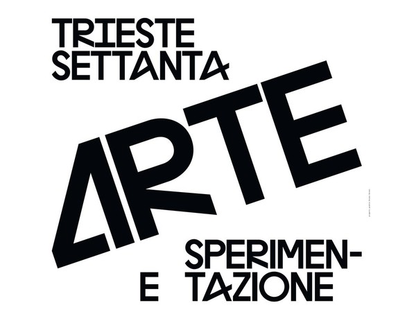 Trieste Settanta. Arte e sperimentazione