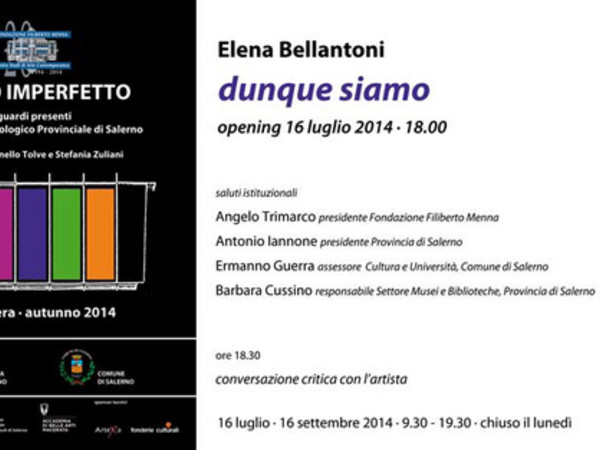 Tempo Imperfetto #3. Elena Bellantoni. Dunque siamo, Museo Archeologico Provinciale, Salerno