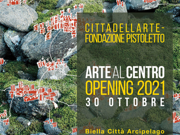 Arte al Centro 2021, Cittadellarte – Fondazione Pistoletto, Biella