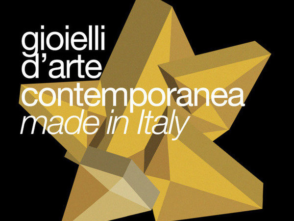 Gioielli d'arte contemporanea. Made in Italy, Villicana D'Annibale Galleria d'Arte, Arezzo
