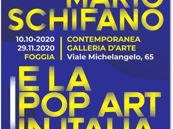 Mario Schifano e la Pop Art in Italia, Contemporanea Galleria d’Arte, Foggia Mario Schifano e la Pop Art in Italia, Contemporanea Galleria d’Arte, Foggia