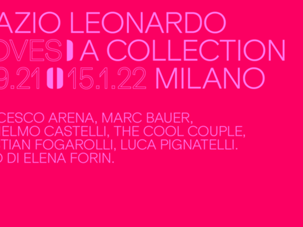 SPAZIO LEONARDO LOVES A COLLECTION