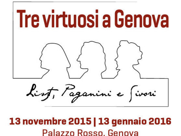 Tre virtuosi a Genova. Liszt, Paganini e Sivori, Genova