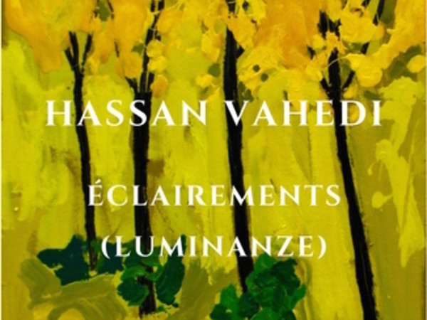 Hassan Vahedi. Èclairements (Luminanze)
