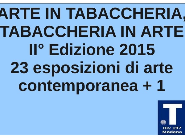  Arte in Tabaccheria. Tabaccheria in Arte, Tabaccheria Vento, Modena<br />