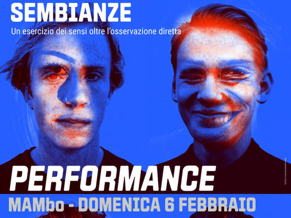 Sembianze, PERFORMANCE, MAMbo - Museo di Arte Moderna di Bologna