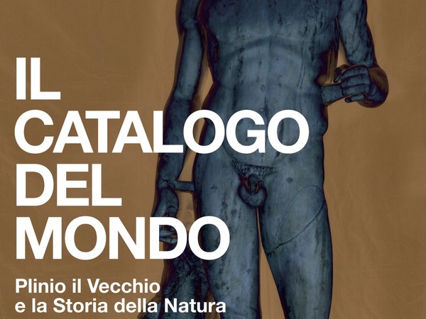 Il catalogo del mondo: Plinio il Vecchio e la Storia della Natura, Como