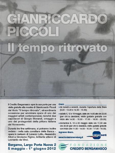 Gianriccardo Piccoli - Il tempo ritrovato, Palazzo del Credito Bergamasco, Bergamo