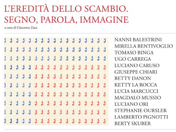 L’eredità dello scambio. Segno, parola, immagine, Fondazione Mudima, Milano 