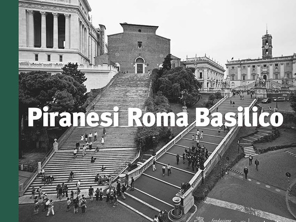 Piranesi Roma Basilico 