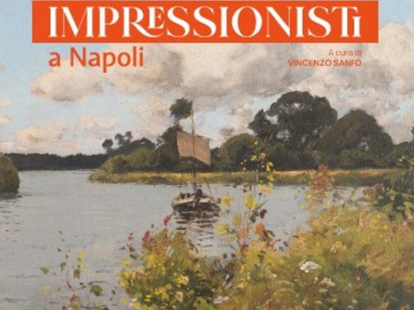 Impressionisti a Napoli, Chiesa di Pietrasanta, Napoli Impressionisti a Napoli, Chiesa di Pietrasanta, Napoli