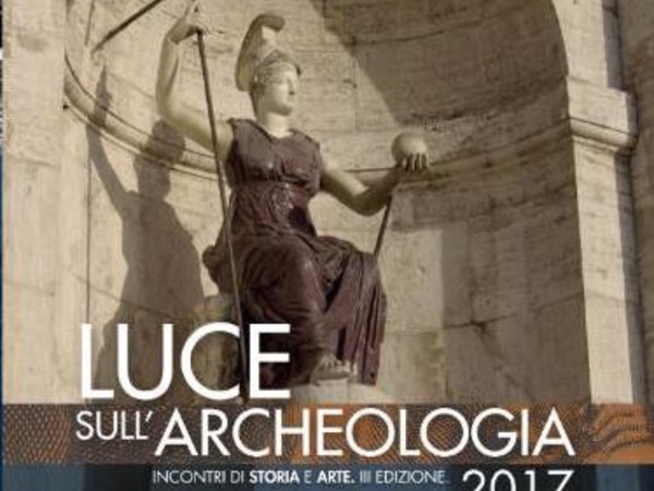 Roma oltre Roma. Luce sull’Archeologia | Incontri di Storia e Arte