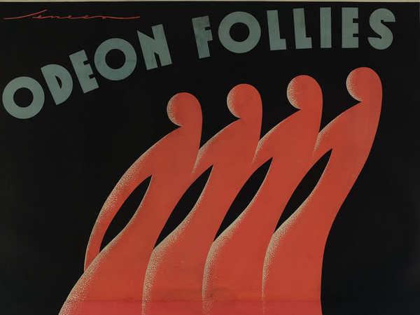 Federico Seneca, Manifesto pubblicitario, Odeon Follies – Milano, 1934, Carta/cromolitografia, 140 x 196 cm, Museo Nazionale Collezione Salce, Treviso