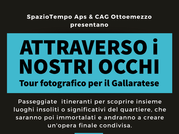 Attraverso i nostri occhi. Tour fotografico per il Gallaratese