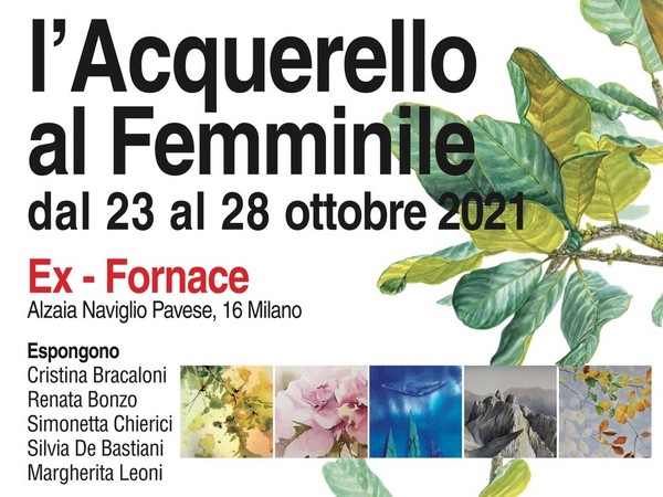 L’Acquerello al femminile, Ex-Fornace, Milano