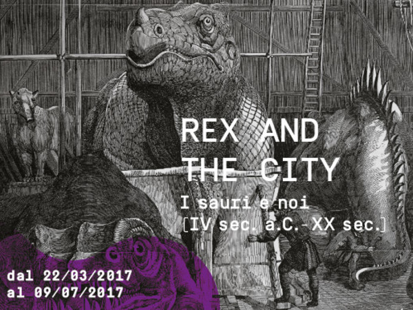 Rex and the city. I sauri e noi (IV sec. a.C. – XX sec.)