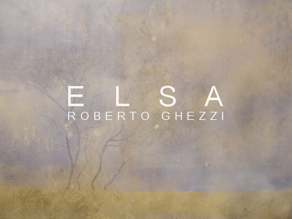 Elsa | Roberto Ghezzi, Nous Art Gallery, San Gimignano (SI)