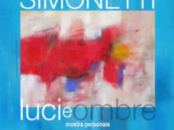 Patrizia Simonetti. Luci e Ombre