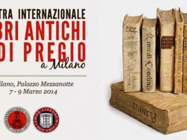 Libri Antichi e di Pregio a Milano, Palazzo Mezzanotte, Milano