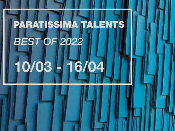 Paratissima Talents - Best of 2022