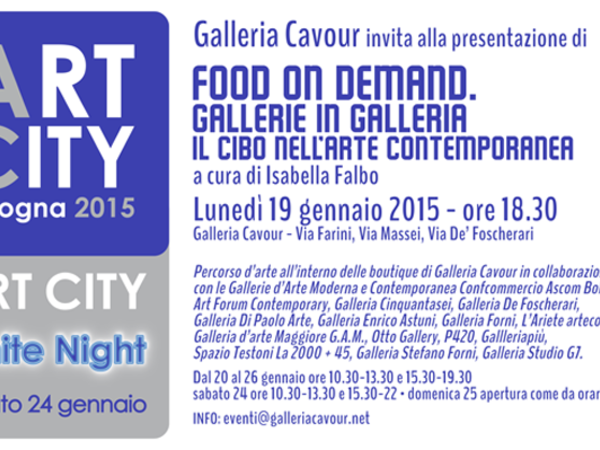 Food on demand. Gallerie in Galleria. Il cibo nell'arte contemporanea, Galleria Cavour, Bologna