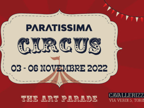 PARATISSIMA CIRCUS, CAVALERIZZA, TORINO