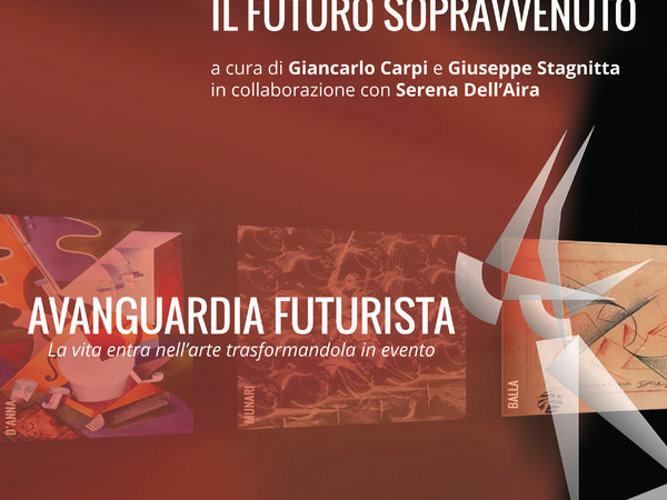 Il Futuro sopravvenuto. Arte-azione, comunicazione e post-umano nel Futurismo