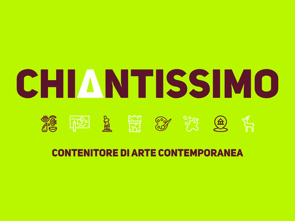 Chiantissimo. Contenitore di Arte Contemporanea. II Edizione