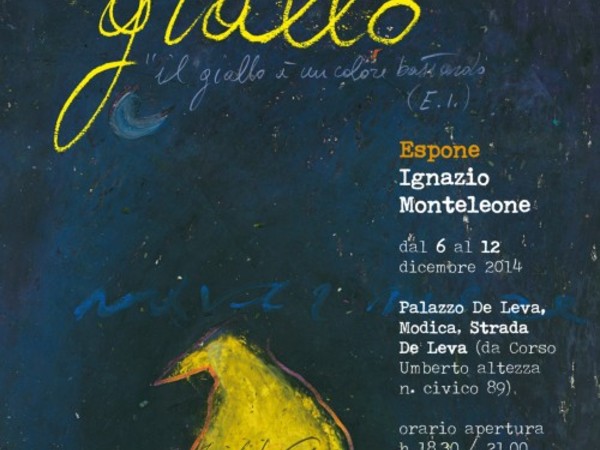 Ignazio Monteleone. Giallo, Palazzo De Leva, Modica (RG)