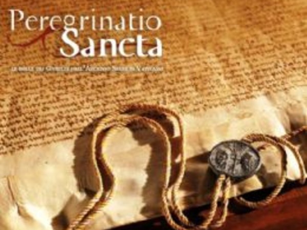 Peregrinatio Sancta. Le Bolle dei Giubilei dall'Archivio Segreto Vaticano