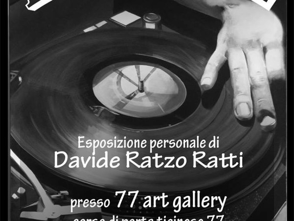 Davide Ratzo Ratti. Rumore, 77 Art Gallery, Milano