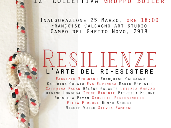 Resilienze. L'arte del ri-esistere, Françoise Calcagno Art Studio, Venezia