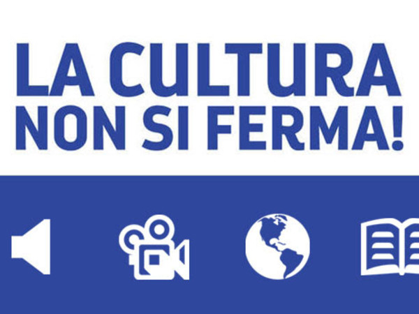 La Cultura no si ferma!