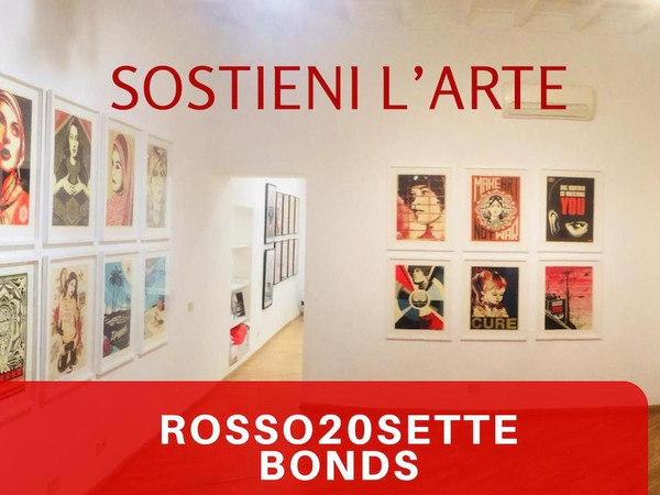 Sostieni l’arte: Rosso20sette Bonds