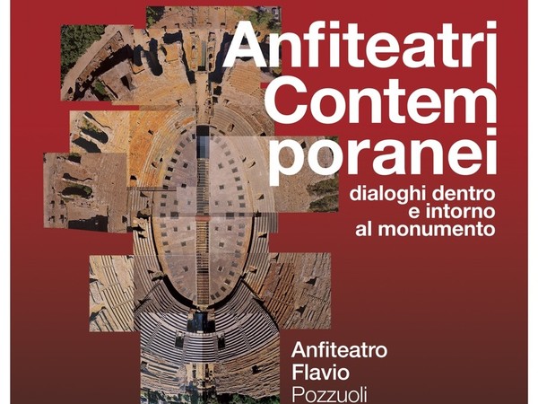 Anfiteatri Contemporanei. Dialoghi dentro e intorno al monumento