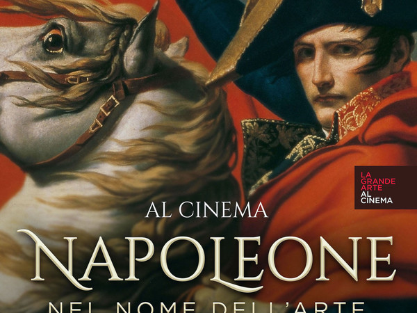 NAPOLEONE. NEL NOME DELL'ARTE