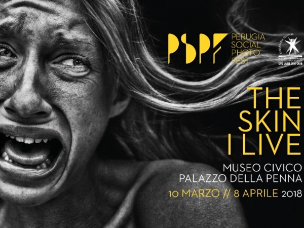 Perugia Social Photo Fest 2018 - The Skin I Live