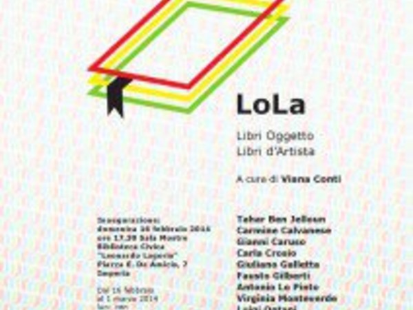 LoLa. Libri oggetto Libri d’artista, Biblioteca Civica Lagorio, Imperia