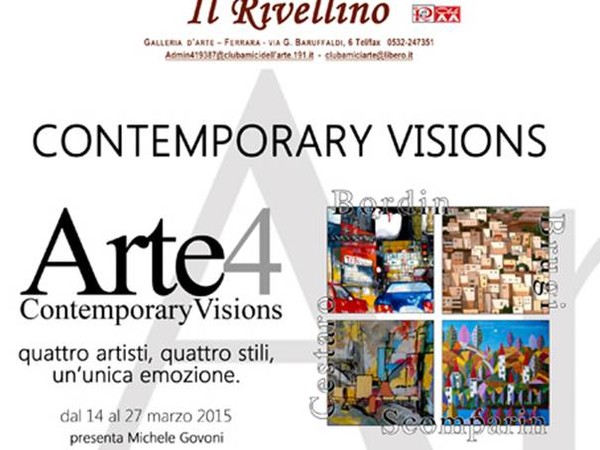 Contemporary Visions, Il Rivellino, Ferrara