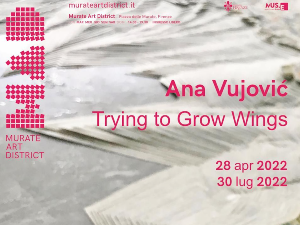 Ana Vujovic. Trying to grow wings, MAD Murate Art District, Firenze