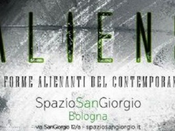 ALIENS – Le Forme Alienanti del Contemporaneo